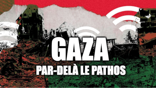 Gaza: Par-Delà le Pathos