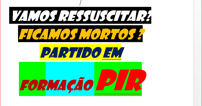 010225-Vamos reSSuScitar ou ficamos mortos?legalização PIR-Será este mês ?-ifc-pir-2dqnpfnoa-HVHRL
https://verdade-rigor-honestidade-diferente.blogspot.com