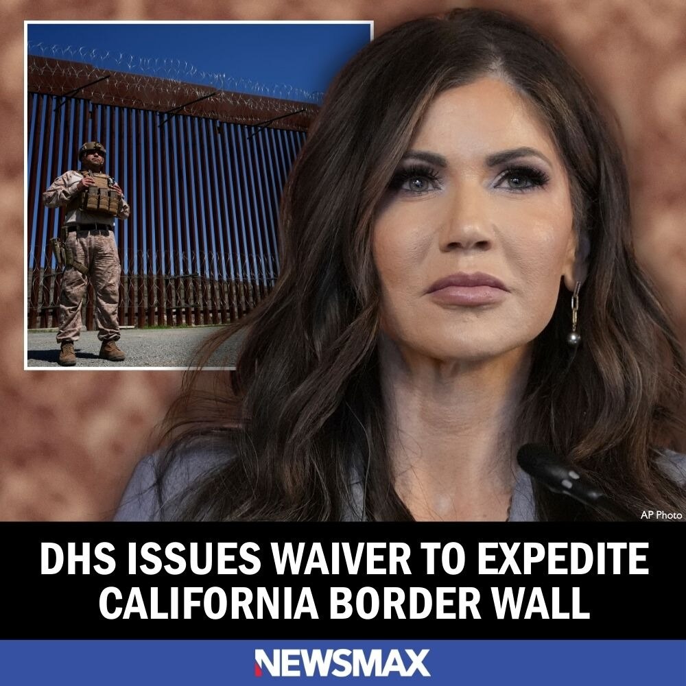 DHS Sec. Kristi Noem issued a waiver to speed up the building of additional miles of the border wall...