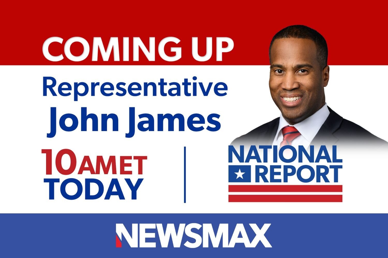 COMING UP: Rep. John James joins “National Report” to talk about his bid for governor of Michigan an...