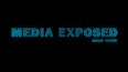 MEDIA EXPOSED WITH ADAM WEISS