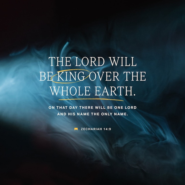 And the Lord will be king over all the earth. On that day the Lord will be one and his name one.
- Zechariah 14:9
#christian #bible #bibleverse #verseoft