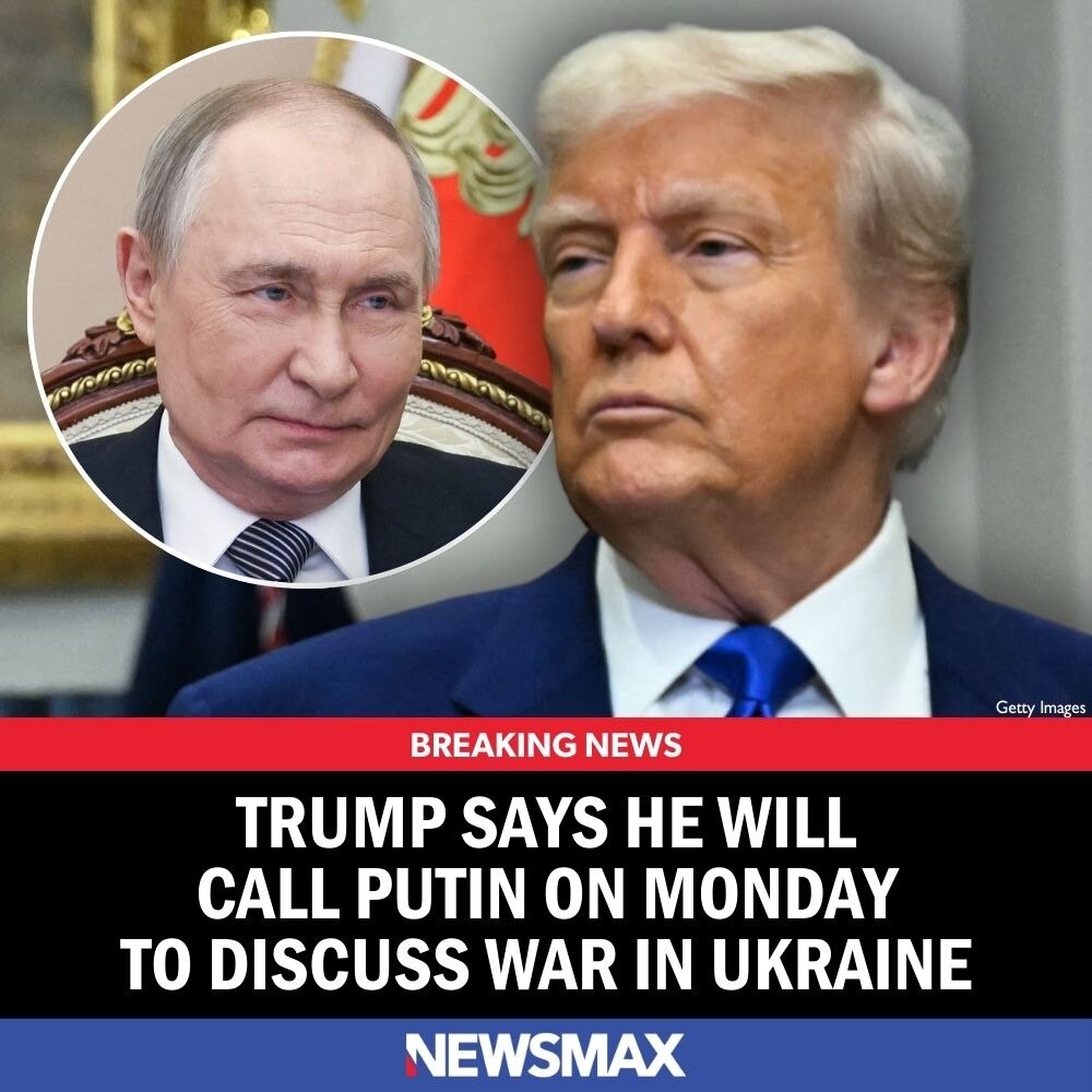 BREAKING NEWS: President Trump says he will speak by phone Monday with Russian leader Vladimir Putin...