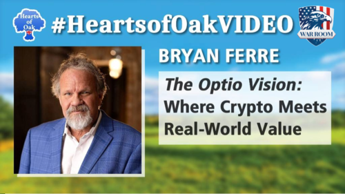 Hearts of Oak: Bryan Ferre - The Optio Vision: Where Crypto Meets Real-World Value