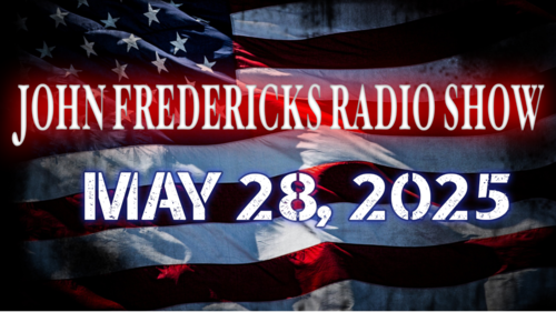 The John Fredericks Show [Live Radio & TV] May 28, 2025