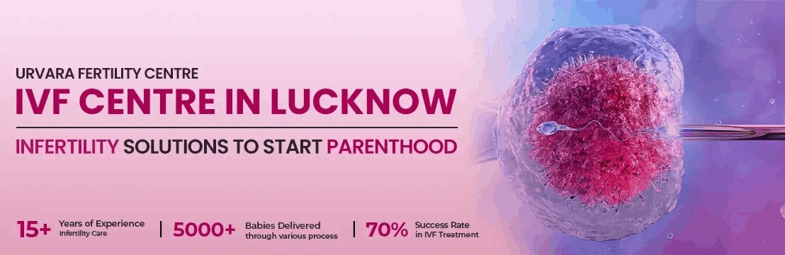 Urvara Fertility Centre in Lucknow provides advanced fertility treatments like IVF, IUI, ICSI, and E...