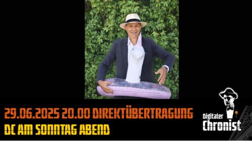 Aufzeichnung vom 29.06.2025 Direktübertragung DC am Sonntag Abend