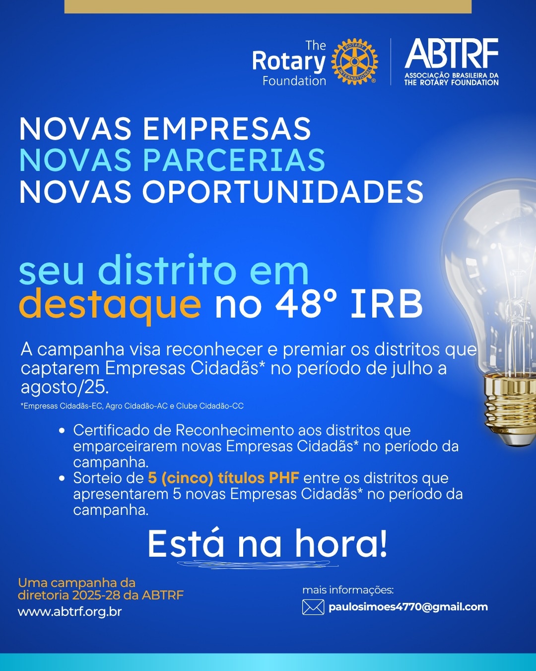 *Campanha ABTRF: "Empresas Cidadãs"*

*_NOVAS EMPRESAS_*
_NOVAS PARCERIAS_
*_NOVAS OPORTUNIDADES_*

...