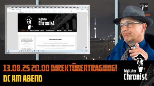 Aufzeichnung vom 13.08.25 Direktübertragung! DC am Abend