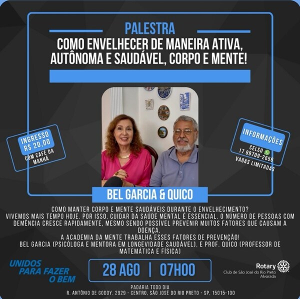 Texto do Rotary Club de São José do Rio Preto - Alvorada 

Como envelhecer de forma ativa, autônoma ...