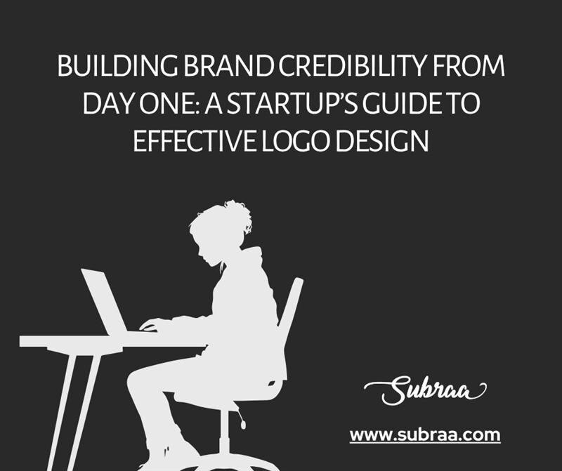 Building Brand Credibility from Day One: A Startup’s Guide to Effective Logo Design-Subraa

Establis...