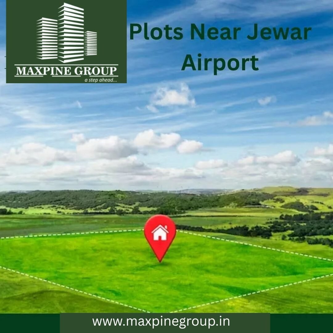 Ready to Invest with Maxpine Group: Buy Plot Near Jewar Airport

In today’s rapidly expanding real e...
