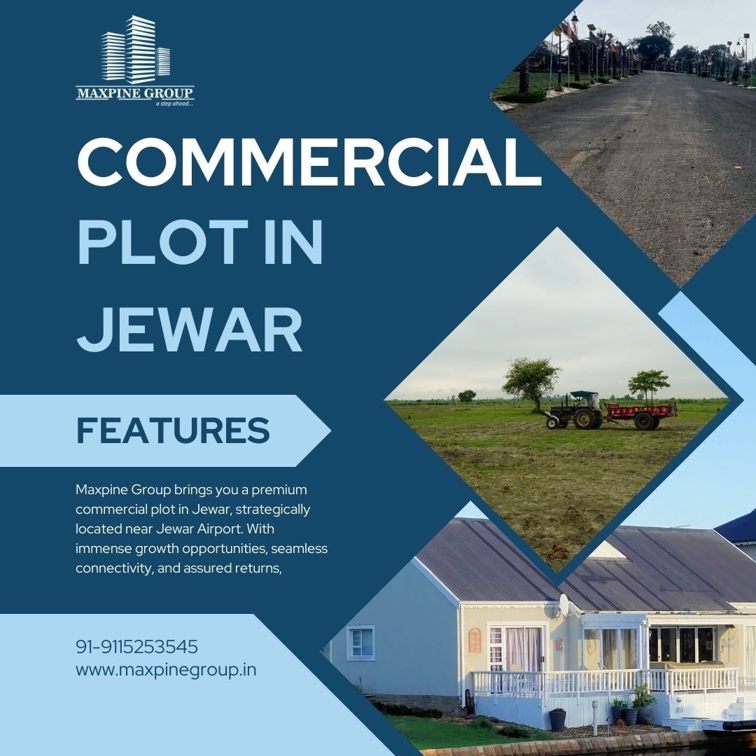 Yamuna Expressway Commercial Plot Near Jewar Airport: A Profitable Investment Opportunity with Maxpi...