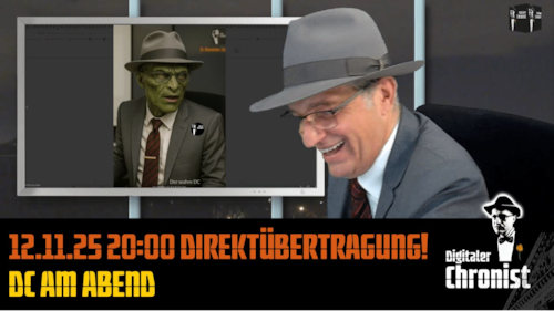 Aufzeichnung vom 12.11.25 Direktübertragung! DC am Abend