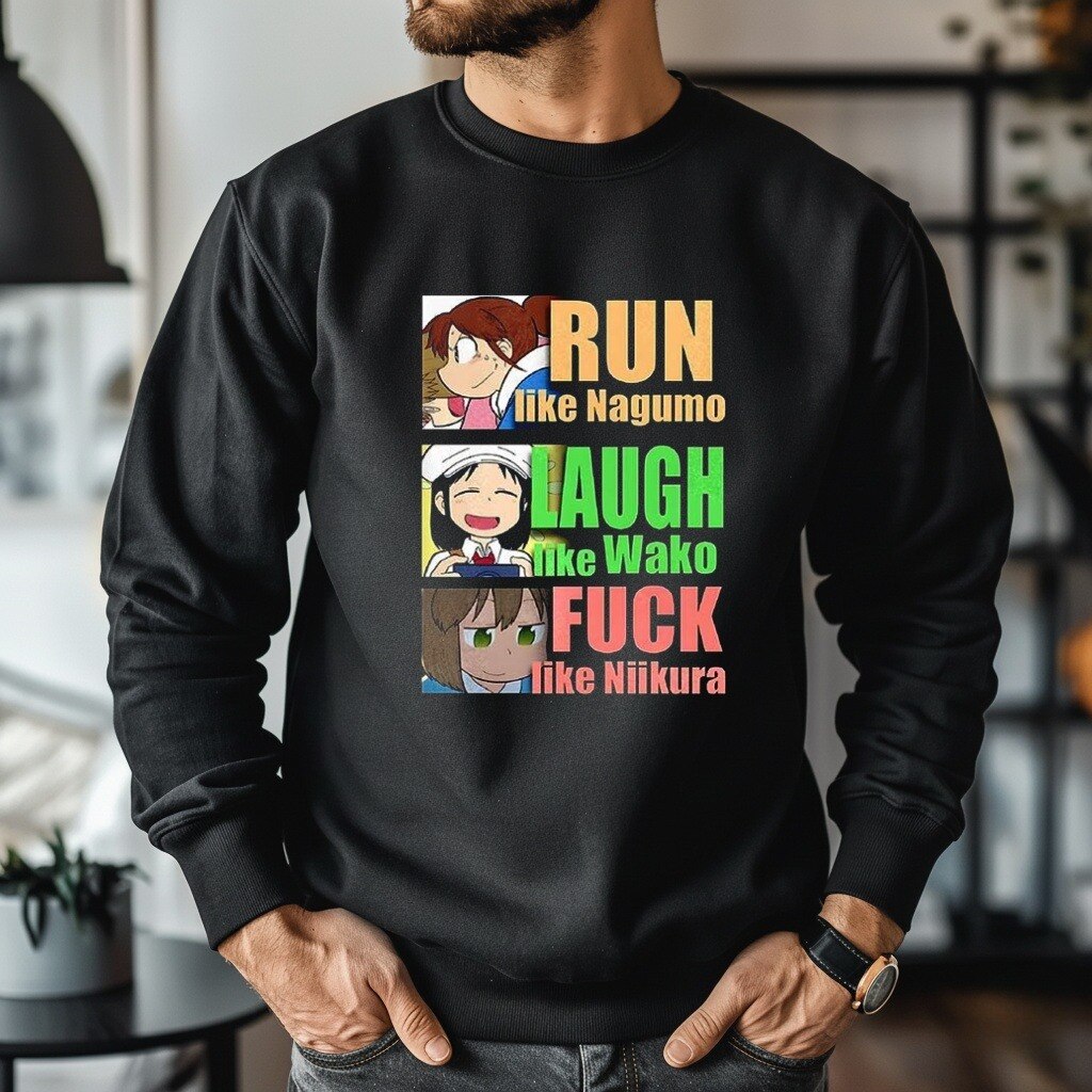 Run like Nagumo laugh like Wako and fuck like Niikura shirt 
New release! It's only available for a ...