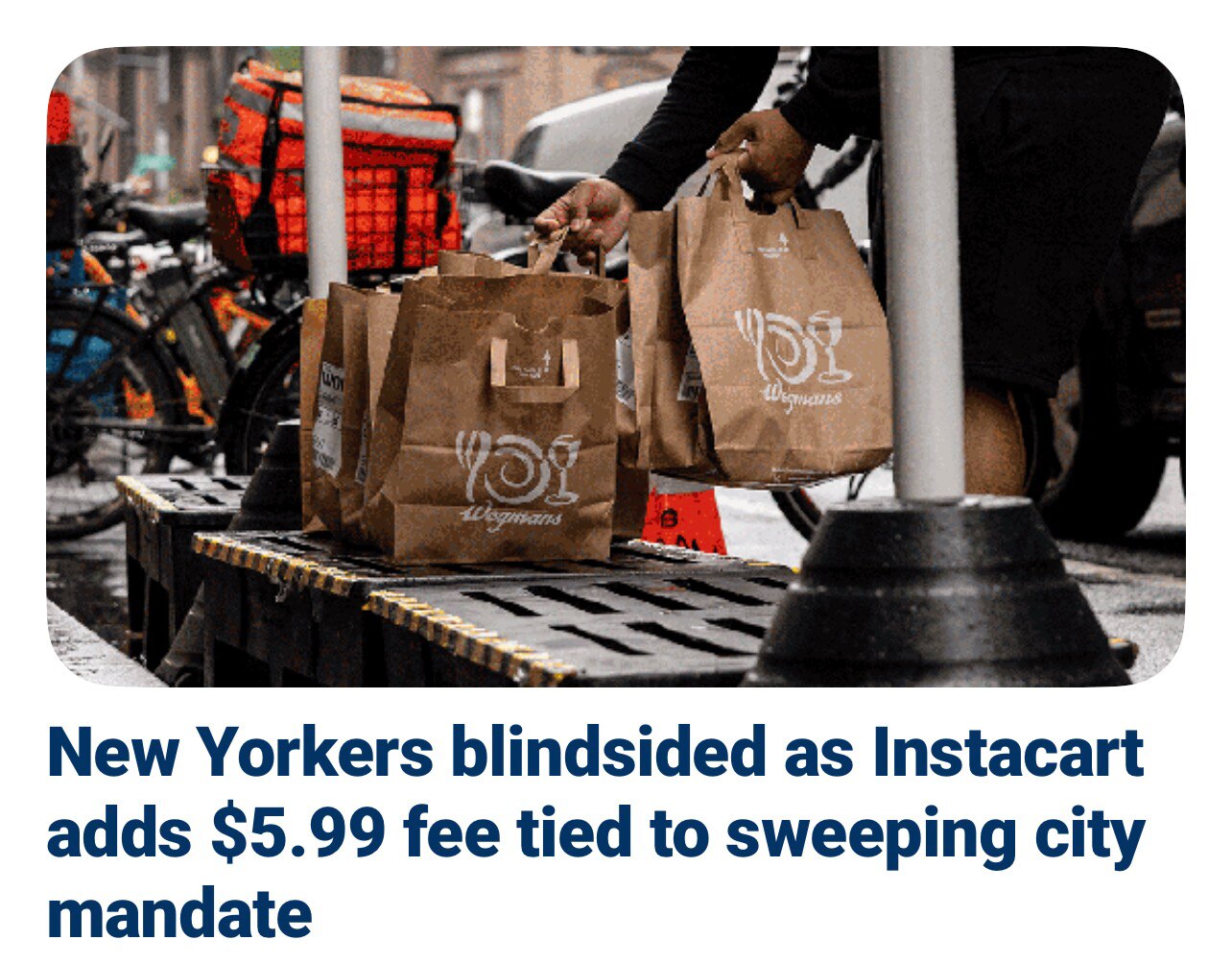 “Instacart slaps NYC shoppers with surprise ‘regulatory response fee’ after new city law kicks in. N...