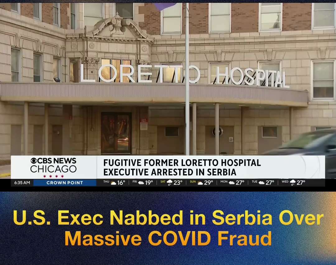 🚨JUST IN: U.S. healthcare exec Anosh Ahmed arrested in Serbia for $300 million Covid fraud scheme