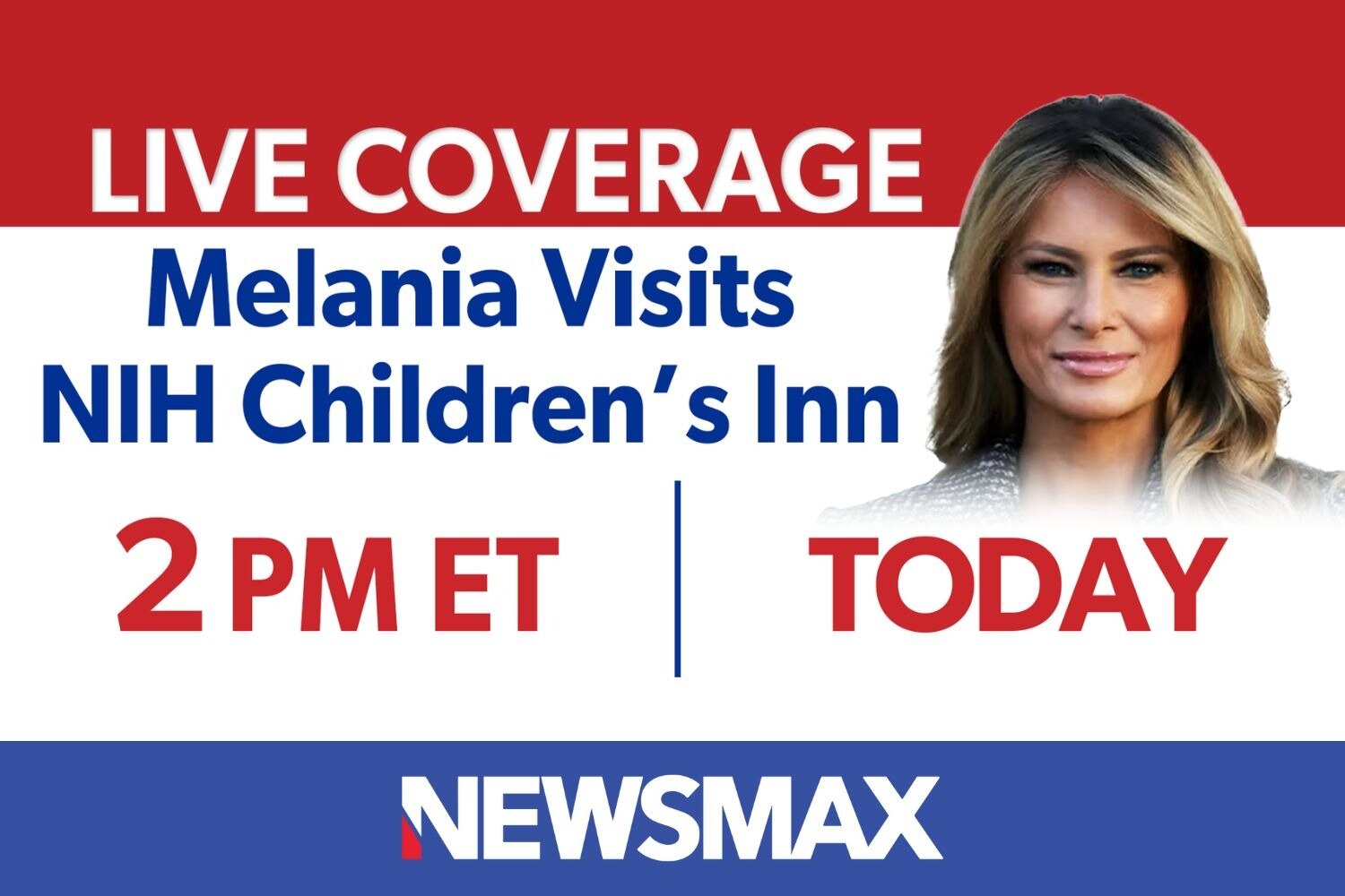 TUNE IN: LIVE coverage as first lady Melania Trump visits the NIH Children’s Inn — TODAY at 2 PM ET ...