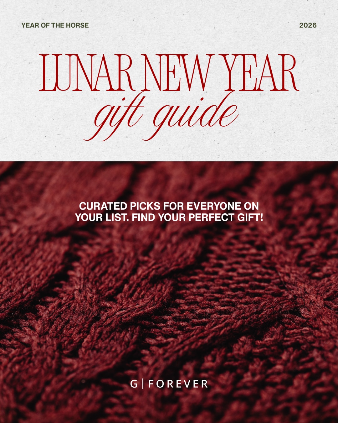 G|Forever 春节送礼指南🎁

步入 2026，我们迎来了最让人振奋的“开门红”。
好消息不断，仿佛在预示着这一年，我们都会像这奔腾的马年一样，意气风发，势不可挡。🔥
过年，一定要穿红色。要...