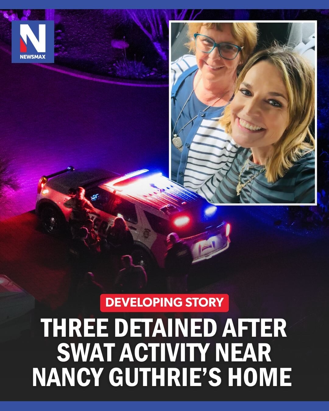 DEVELOPING STORY: Three people were detained during a SWAT operation near Nancy Guthrie's home, thou...
