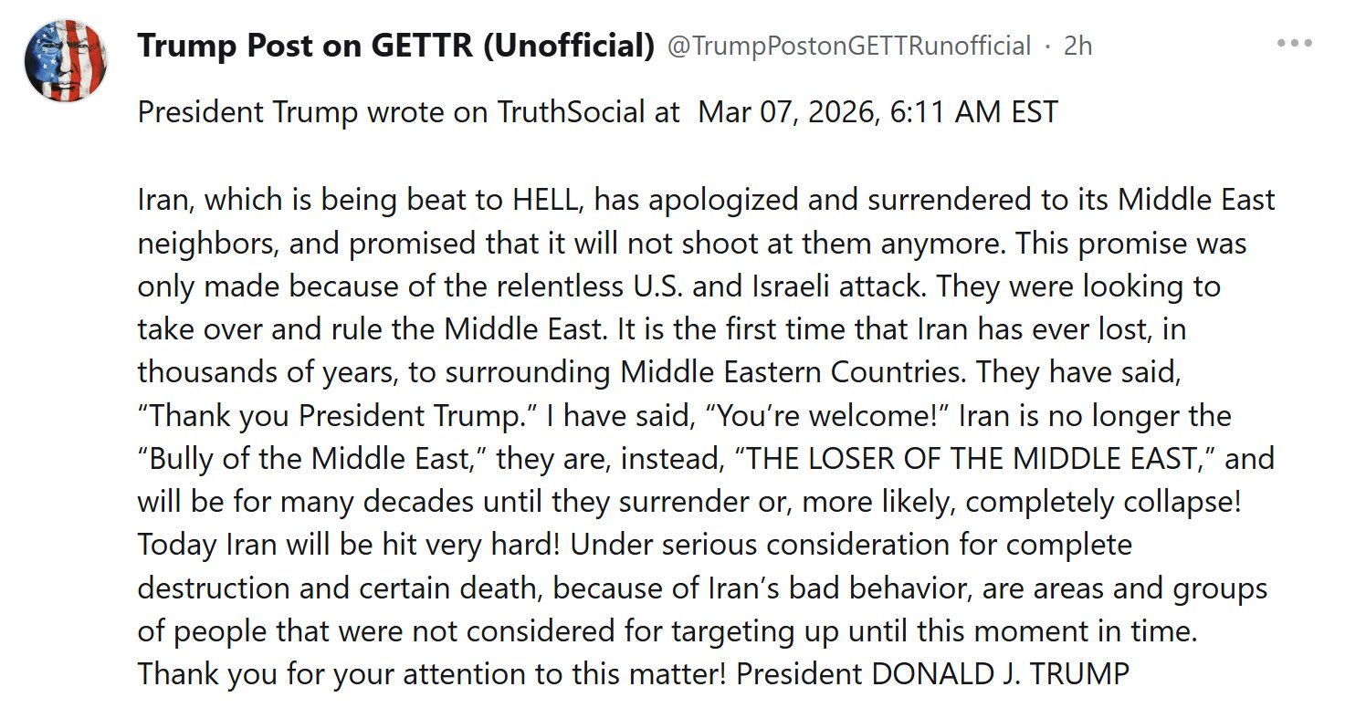 【美国之声--今天，伊朗将遭到非常沉重的打击，而且我们正考虑扩大打击范围】2026年3月7日 川普总统：

正在被打得很惨的伊朗，已向周边的中东国家道歉并低头服软，并承诺不会再向他们开火。

这个承诺...