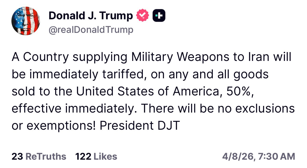 【美国之声—为伊朗提供军事武器的国家立刻被征收50%关税】2026年4月8日川普总统：

任何向伊朗提供军事武器的国家，其销往美利坚合众国的全部商品将立即被征收50%的关税，即刻生效。不设任何排除或豁...