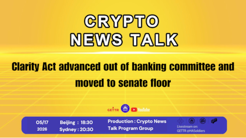 Crypto news talk Ep.194 Clarity Act advanced out of banking committee and moved to senate floor