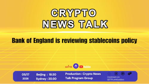 Crypto news talk Ep.195 Bank of England is reviewing stablecoins policy