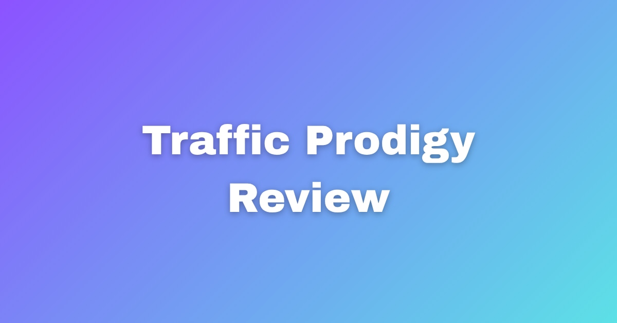 Traffic Prodigy Review Scam or Legit Detailed Investigation

If you are trying to build an online bu...