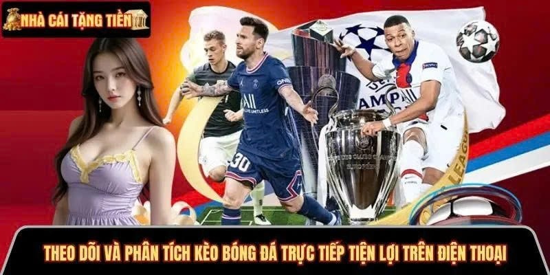 Cách phân tích kèo bóng đá trên điện thoại – Bí kíp cược chuẩn



Cách phân tích kèo bóng đá trên đi...