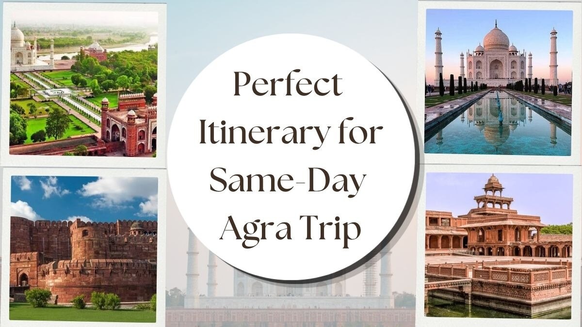 Perfect Itinerary for Same-Day Agra Trip

A visit to Agra within a day is possible but only with pro...