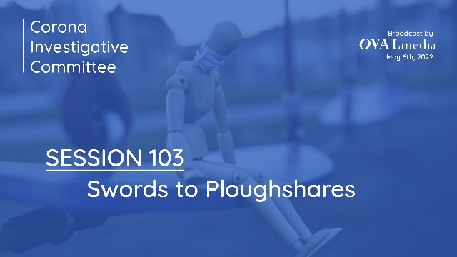 Session 103: "Swords to Ploughshares"