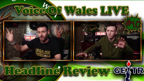 Headline Review #10
Support us here: www.voiceofwales.com/support