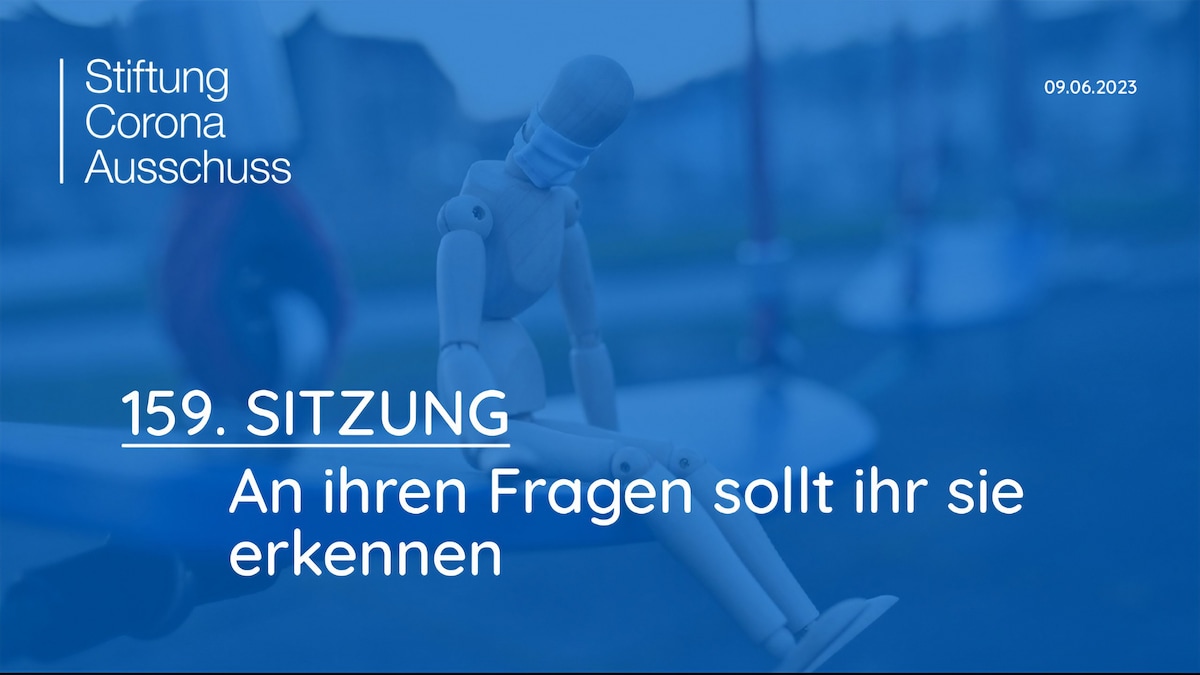 Sitzung 159: An ihren Fragen sollt ihr sie erkennen