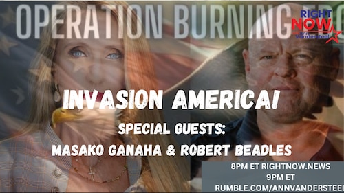 SPECIAL GUESTS:
MASAKO GANAHA: https://twitter.com/ganaha_masako?lang=en
ROBERT BEADLES: https://twitter.com/RobertBeadles



SPONSORED BY:
C60 Evo - My Fountain of Youth!  https://www.c60evo.com/annvandersteel/ 10% OFF Promo Code  EVAV 

LIGHTS OUT BEEF
https://LightsOutBeef.com

MAKE HONEY GREAT AGAIN
https://makehoneygreatagain.com Promo Code AV

https://RNCSTORE.COM Promo Code AV

SATELLITE PHONE STORE
https;//sat123.com


