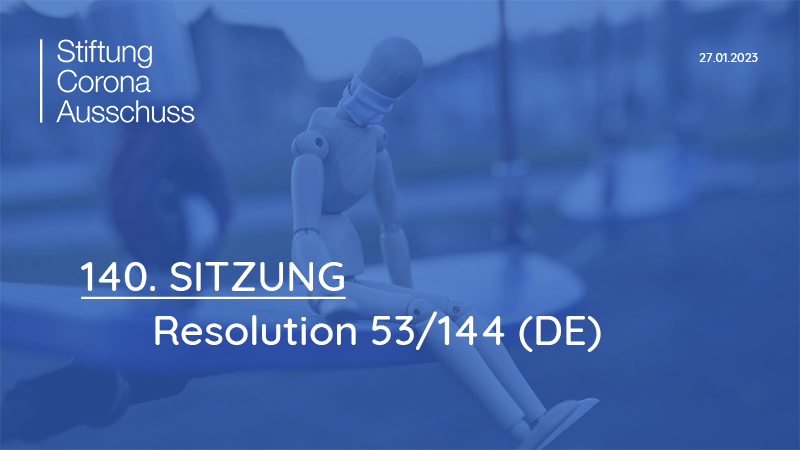 Sitzung 140: "Resolution 53/144 (DE)"

27.01. ab ca. 13:45 Uhr!
LIVE HIER AUF GETTR🔥!

⚠️ ➥live Fra...