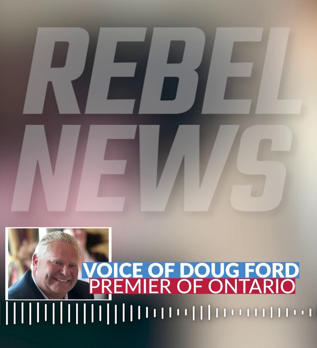 SECRET RECORDING: Ontario Premier Doug Ford will announce tomorrow he’s “pulling these passports”

“...