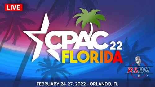 CPAC LIVE: Full Coverage from Day 1 of CPAC '22 in Orlando, FL - February 24, 2022
