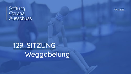 Sitzung 129: Weggabelung
